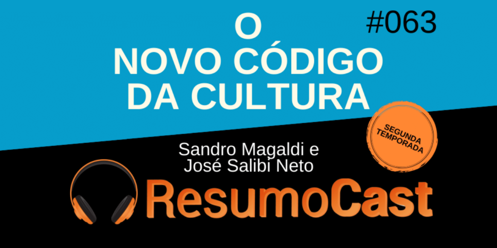 Resumo do livro O Novo Código da Cultura, de Sandro Magaldi e José Salibi Neto