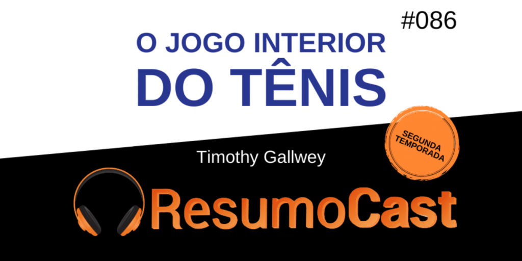 o_jogo_interior_do_tenis_timothy_gallwey