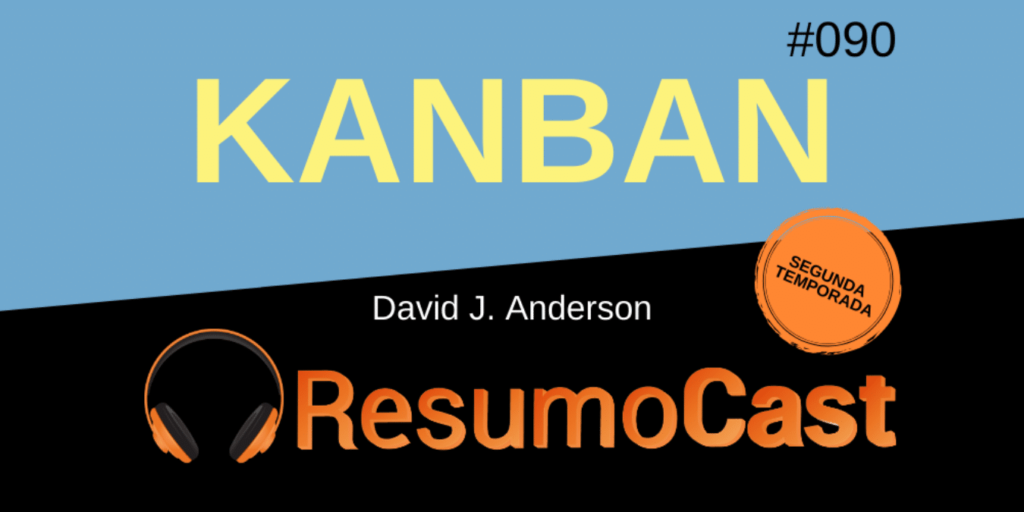 Kanban_David J. Anderson_resumocast