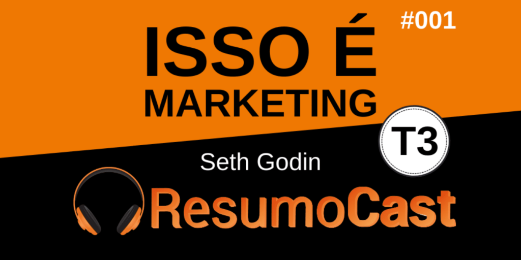 Resumo do livro Isso é Marketing, de Seth Godin