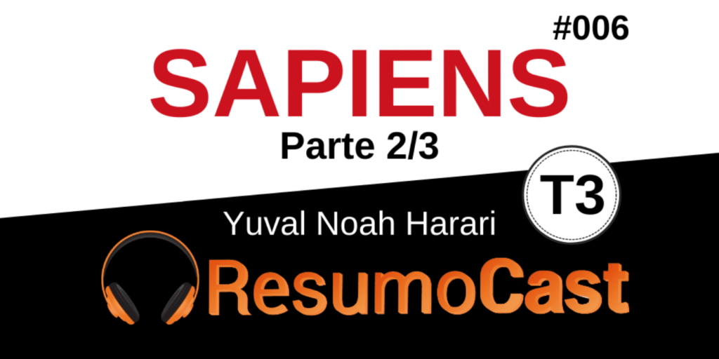 Resumo do livro Sapiens, de Yuval Noah Harari