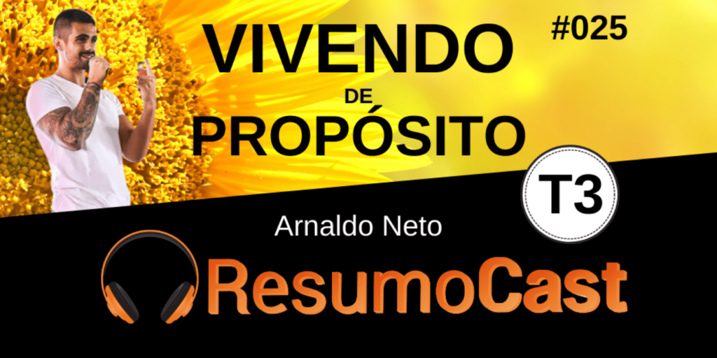 vivendo de proposito arnaldo neto