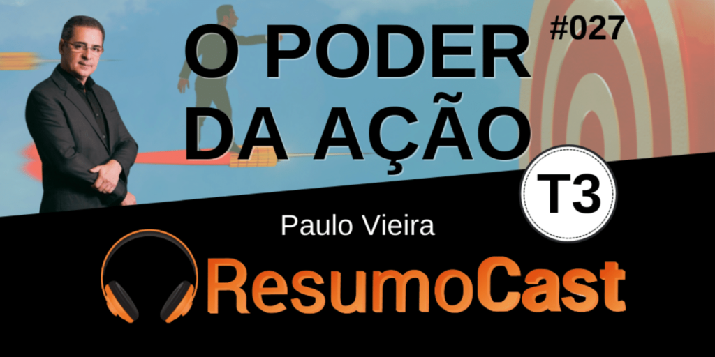 o poder da ação paulo vieira