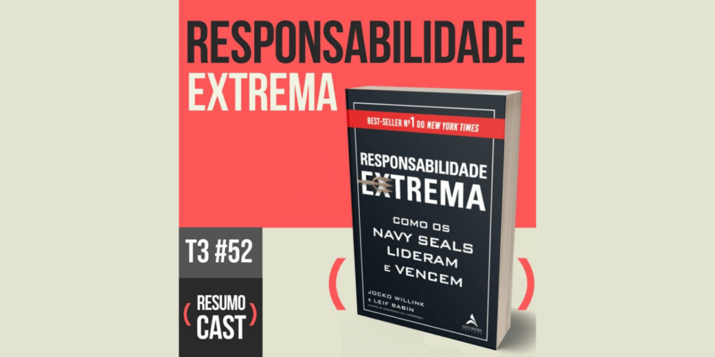 responsabilidade extrema resumo do livro jocko willink