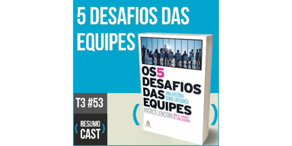 os_5_desafios_das_equipes