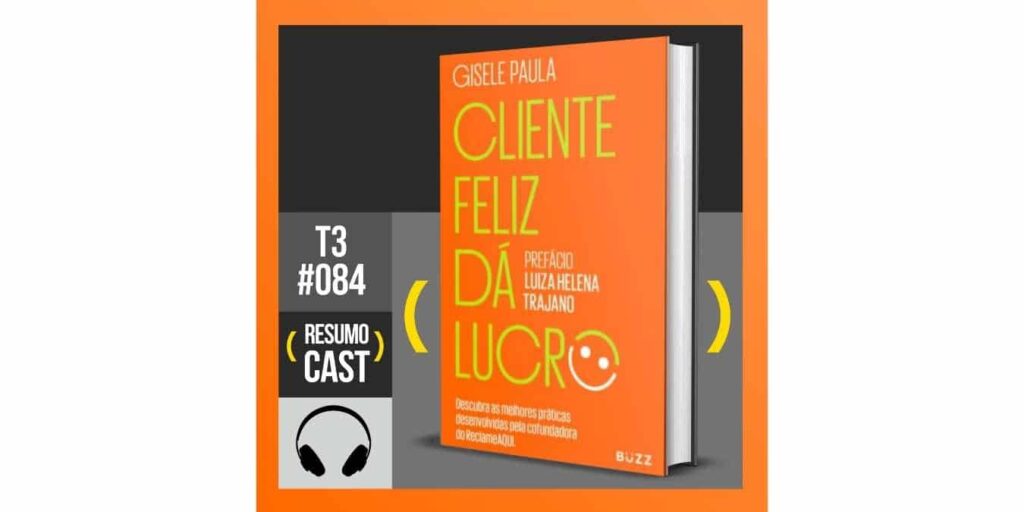 resumo do livro cliente feliz dá lucro