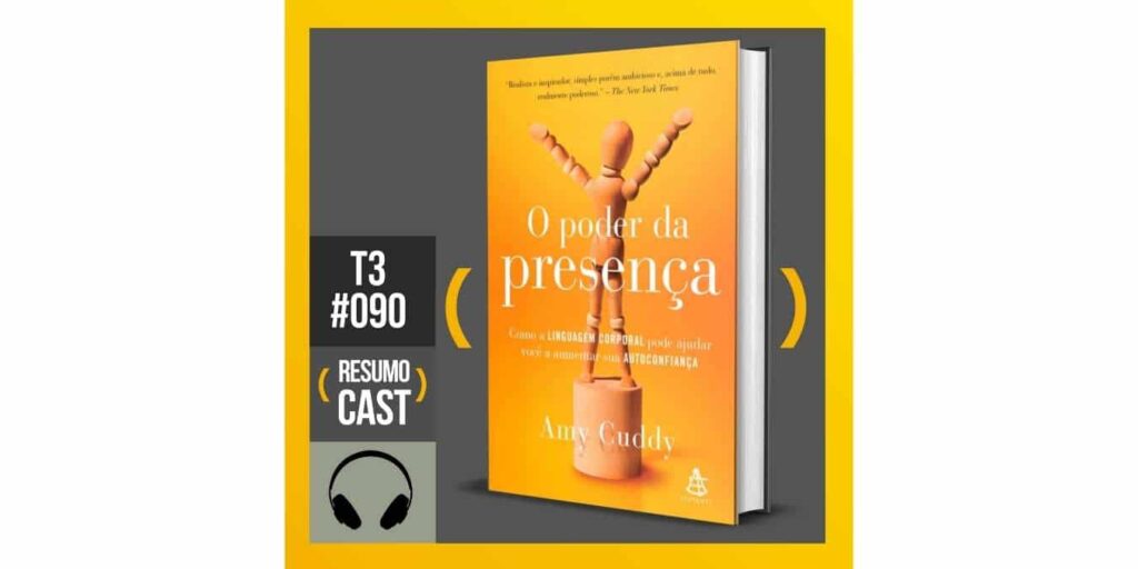 ResumoCast: Resumo do livro O Poder da Presença