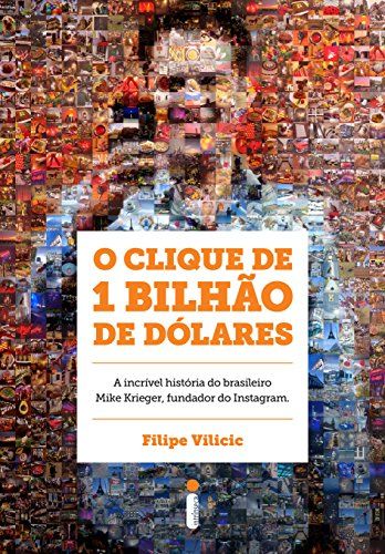 O Clique de um Bilhão de Dólares, de Filipe Vilicic