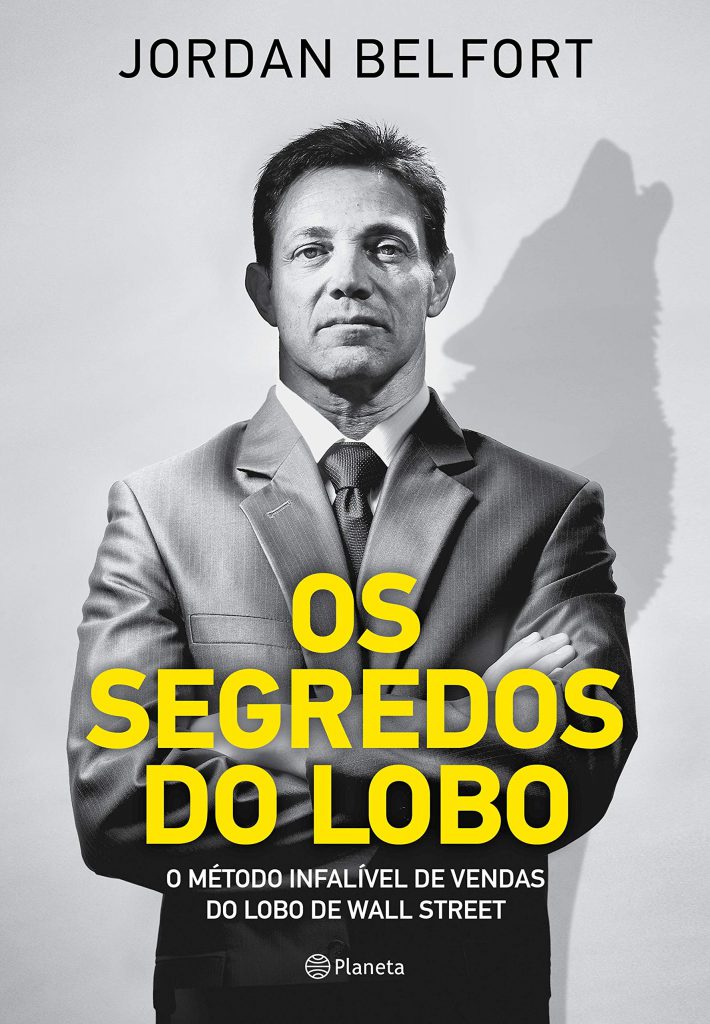 Capa do livro Os Segredos do Lobo, de Jordan Belfort (o lobo de Wall Street)